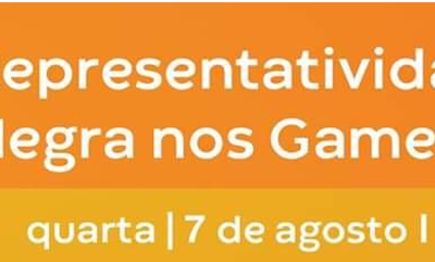 Palestra Representatividade Negra nos Games