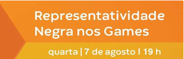 Palestra Representatividade Negra nos Games