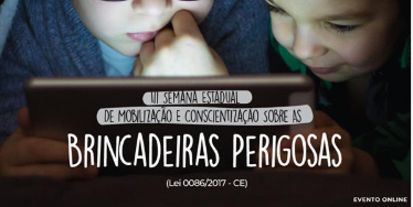 Semana da Conscientização Sobre as Brincadeiras Perigosas