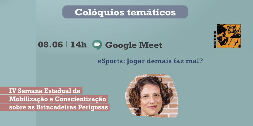 IV Semana Estadual de Mobilização e Conscientização sobre brincadeiras Perigosas.