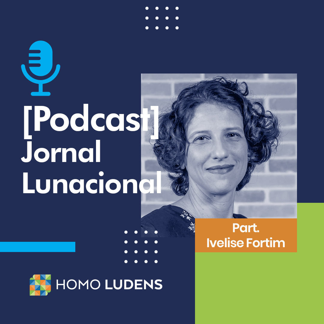 Podcast Jornal Lunacional part. Ivelise Fortim